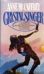 Crystal Singer nr. 1: Crystal Singer - TILBUD (så længe lager haves, der tages forbehold for udsolgte varer) (McCaffrey, Anne)