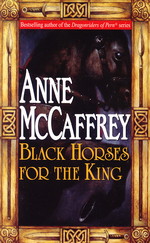 Black Horses for the King - TILBUD (så længe lager haves, der tages forbehold for udsolgte varer) (McCaffrey, Anne)