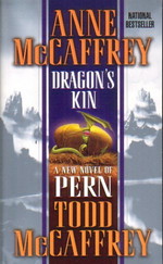 Dragonriders of Pern nr. 12: Dragon's Kin (m. Todd McCaffrey) (McCaffrey, Anne)