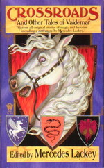 Valdemar: Tales of Valdemar nr. 3: Crossroads and Other Tales of Valdemar (Lackey, Mercedes (Ed.))