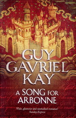 Song for Arbonne, A (TPB) (Kay, Guy Gavriel)