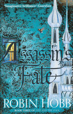 Fitz and the Fool Trilogy, The (TPB) nr. 3: Assassin’s Fate (Hobb, Robin)