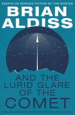 And the Lurid Glare of the Comet (TPB) (Aldiss, Brian W.)