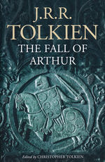 Fall of Arthur, The (TPB) (Tolkien, J.R.R.)