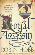 Farseer Trilogy, The (TPB) nr. 2: Royal Assassin (Hobb, Robin)