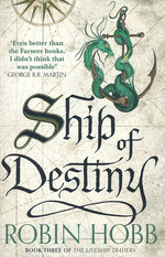 Liveship Traders, The (TPB) nr. 3: Ship of Destiny (Hobb, Robin)