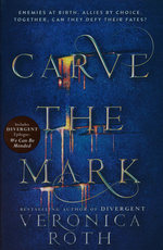 Carve the Mark (TPB) nr. 1: Carve the Mark (Roth, Veronica)