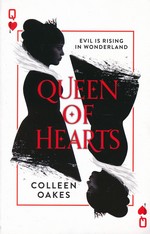 Queen of Hearts Saga (TPB) nr. 1: Queen of Hearts (Oakes, Colleen)