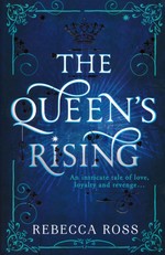 Queen’s Rising, The (TPB) nr. 1: Queen's Rising, The (Ross, Rebecca)