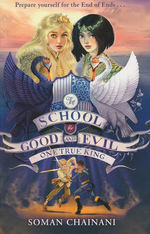 School for Good and Evil, The (TPB) nr. 6: One True King (The Camelot Years 3) (Chainani, Soman)