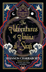 Amina Al-Sirafi (TPB) nr. 1: Adventures of Amina Al-Sirafi, The (Chakraborty, S. A.)