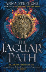 Songs of the Drowned, The (HC) nr. 2: Jaguar Path, The (Stephens, Anna)