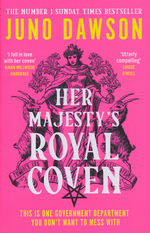 Her Majesty's Royal Coven (TPB) nr. 1: Her Majesty's Royal Coven (Dawson, Juno)