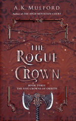 Five Crowns of Okrith, The (HC) nr. 3: Rogue Crown, The (Mulford, A.K.)