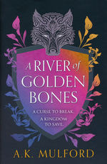 Golden Court, The (HC) nr. 1: River of Golden Bones, A (Mulford, A.K.)