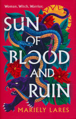 Sun of Blood and Ruin (HC) nr. 1: Sun of Blood and Ruin (Lares, Mariely)