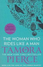 Song of the Lioness (TPB) nr. 3: Woman who Rides like a Man, The (Pierce, Tamora)