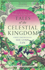Celestial Kingdom Duology, The (TPB)Tales of the Celestial Kingdom (Tan, Sue Lynn)