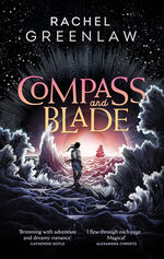 Compass and Blade (TPB) (Greenlaw, Rachel)