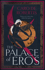Palace of Eros, The (HC) (De Robertis, Caro)