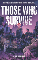 Last Recruits, The (TPB) nr. 1: Those Who Survive (Milde, K. N.)