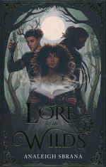 Lore of the Wilds (TPB) (Sbrana, Analeigh)
