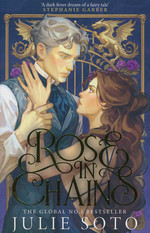 Evermore Trilogy, The (TPB) nr. 1: Rose in Chains - (Romantasy) (Soto, Julie)