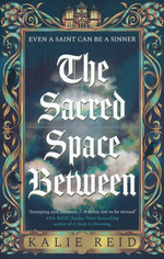 Sacred Space Between, The (TPB) (Reid, Kalie)