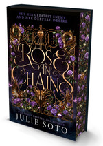 Evermore Trilogy, The (HC) nr. 1: Rose in Chains - (Special Sprayed Edges Edition) (Soto, Julie)
