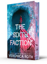 Divergent: The Sixth Faction (HC) nr. 1: Sixth Faction, The - (Special Sprayed Edges Edition) (Roth, Veronica)