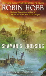 Soldier Son Trilogy, The nr. 1: Shaman's Crossing (Hobb, Robin)