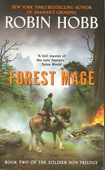 Soldier Son Trilogy, The nr. 2: Forest Mage (Hobb, Robin)