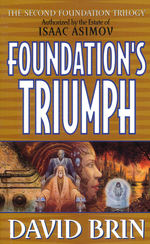 Second Foundation Trilogy, The nr. 3: Foundation's Triumph (af David Brin) (Asimov, Isaac)