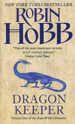 Rain Wild Chronicles  nr. 1: Dragon Keeper, The (Hobb, Robin)