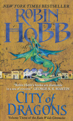 Rain Wild Chronicles  nr. 3: City of Dragons (Hobb, Robin)