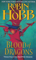 Rain Wild Chronicles  nr. 4: Blood of Dragons (Hobb, Robin)