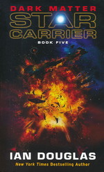 Star Carrier nr. 5: Dark Matter - TILBUD (så længe lager haves, der tages forbehold for udsolgte varer) (Douglas, Ian)