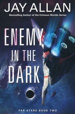 Far Star Series (TPB) nr. 2: Enemy in the Dark - TILBUD (så længe lager haves, der tages forbehold for udsolgte varer) (Allan, Jay)