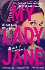 Lady Janies, The (TPB) nr. 1: My Lady Jane  (m. Brodi Ashton og Jodi Meandows) - TILBUD (så længe lager haves, der tages forbehold for udsolgte varer) (Hand, Cynthia)