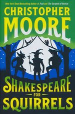 Shakespeare for Squirrels (HC) (Moore, Christopher)