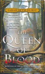 Queens of Renthia, The nr. 1: Queen of Blood, The (Durst, Sarah Beth)