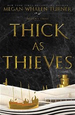 Queen's Thief, The (TPB) nr. 5: Thick as Thieves (Turner, Megan Whalen)