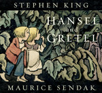Hansel and Gretel (Ill. af Maurice Sendak) (HC) (King, Stephen)