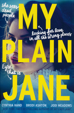 Lady Janies, The (TPB) nr. 2: My Plain Jane (m. Brodi Ashton og Jodi Meandows) - TILBUD (så længe lager haves, der tages forbehold for udsolgte varer) (Hand, Cynthia)