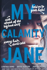 Lady Janies, The (TPB) nr. 3: My Calamity Jane (m. Brodi Ashton og Jodi Meandows) - TILBUD (så længe lager haves, der tages forbehold for udsolgte varer) (Hand, Cynthia)