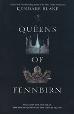 Three Dark Crowns (TPB) nr. 0,5: Queens of Fennbirn  - TILBUD (så længe lager haves, der tages forbehold for udsolgte varer) (Blake, Kendare)
