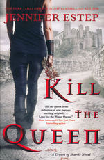 Crown of Shards (TPB) nr. 1: Kill the Queen (Estep, Jennifer)