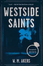 Gilda Carr Tiny Mystery, A (TPB) nr. 2: Westside Saints - TILBUD (så længe lager haves, der tages forbehold for udsolgte varer) (Akers, W.M.)