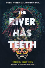 River Has Teeth, The (HC) (Waters, Erica)