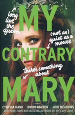 Lady Janies, The: Mary (TPB) nr. 1: My Contrary Mary (m. Brodi Ashton og Jodi Meandows) (The Lady Janies 4) (Hand, Cynthia)